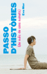 PASSO D'HIST�RIES (DE M�S DE CINC MINUTS)