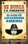 SE BUSCA:PINKERTON;CASO DE LOS BANDIDOS ASESINOS, EL
