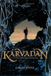 K�RVADAN. LA LEYENDA DEL IMPOSTOR