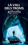 K�RVADAN I. LA VALL DELS TROMS. LA LLEGENDA DE L'IMPOSTOR