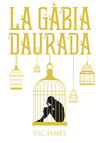 DONS OBSCURS 1. LA G�BIA DAURADA