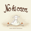 NO S CACA