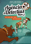 AGNCIA DE DETECTIUS NM. 2 - 7. EL CAS DEL NEN DE BRONZE