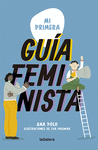 MI PRIMERA GU�A FEMINISTA