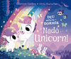 DEU MINUTS I A DORMIR. NAD UNICORN