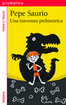 PEPE SAURIO 1. UNA TRAVESURA PREHISTRICA