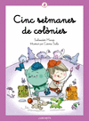 CINC SETMANES DE COLNIES