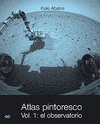 ATLAS PINTORESCO VOL 1 EL OBSERVATORIO