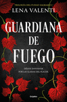 GUARDIANA DE FUEGO (TRILOGA DEL FUEGO SAGRADO 1)