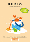 MI CUADERNO DE ACTIVIDADES: 4 - 5 AOS (EDICIN EXCLUSIVA) (RUBIO. EL ARTE DE AP