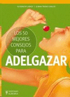 LOS 50 MEJORES CONSEJOS PARA ADELGAZAR