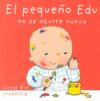 PEQUE�O EDU NO SE ABURRE NUNCA, EL