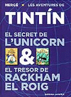 EL SECRET DE L'UNICORN / EL TRESOR DE RACKHAM EL ROIG