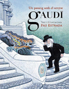 UN PASSEIG AMB EL SENYOR GAUD�