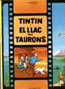 TINTIN I EL LLAC DELS TAURONS