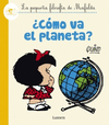 CMO VA EL PLANETA? (LA PEQUEA FILOSOFA DE MAFALDA)