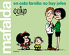 MAFALDA.EN ESTA FAMILIA NO HAY JEFES