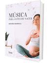 MSICA PARA ANTES DE NACER