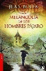 LA MELANCOL�A DE LOS HOMBRES P�JARO