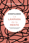 MINDFULNESS. LA L�MPARA DE LA MENTE