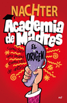 ACADEMIA DE MADRES: EL ORIGEN
