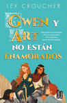 GWEN Y ART NO ESTÁN ENAMORADOS