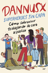 SUPERHROES SIN CAPA