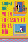 YO EN TU CASA Y TU EN LA MIA