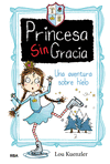 PRINCESA SINGRACIA 4. UNA AVENTURA SOBRE HIELO