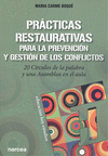 PR�CTICAS RESTAURATIVAS PARA LA PREVENCI�N Y GESTI�N DE LOS CONFLICTOS