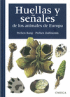 HUELLAS Y SEALES ANIMALES EUROPA, 4/ED.