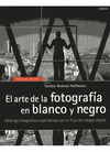 EL ARTE DE LA FOTOGRAFA EN BLANCO Y NEGRO