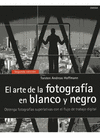 EL ARTE DE LA FOTOGRAF�A EN BLANCO Y NEGRO