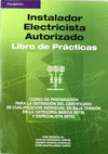 INSTALADOR ELECTRICISTA AUTORIZADO. LIBRO DE PRCTICAS
