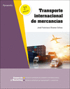 TRANSPORTE INTERNACIONAL DE MERCANCÍAS 2.ª EDICIÓN