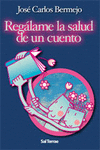 REG�LAME LA SALUD DE UN CUENTO