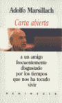 CARTA ABIERTA A UN AMIGO FRECUENTEMENTE DISGUSTADO