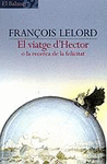 VIATGE D'HECTOR O LA RECERCA DE LA FELICITAT