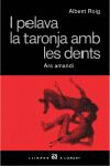 PELAVA LA TARONJA AMB LES DENTS