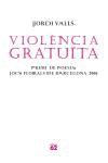 VIOLENCIA GRATUITA