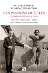 LES PASSIONS OCULTES: CORRESPOND�NCIA I VIDA