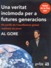 UNA VERITAT INCOMODA PER A FUTURES GENERACIONS