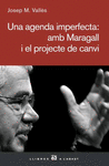 UNA AGENDA IMPERFECTA AMB MARAGALL I EL PROJECTE DE CANVI