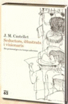 SEDUCTORS IL.LUSTRATS I VISIONARIS