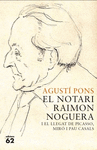 EL NOTARI RAIMON NOGUERA I EL LLEGAT DE PICASSO, MIR� I PAU CASALS
