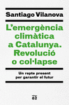 LEMERGNCIA CLIMTICA A CATALUNYA. REVOLUCI O COLLAPSE