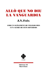 ALL� QUE NO DIU LA VANGU�RDIA