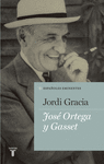 JOS� ORTEGA Y GASSET