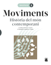 MOVIMENTS. HISTRIA DEL MN CONTEMPORANI 1 BATX.