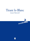 TIRANT LO BLANC -JOANOT MARTORELL-